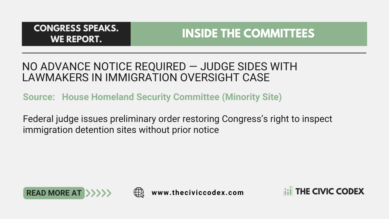 Federal judge issues preliminary order restoring Congress’s right to inspect immigration detention sites without prior notice