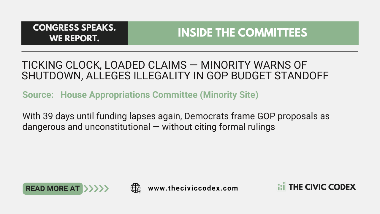 With 39 days until funding lapses again, Democrats frame GOP proposals as dangerous and unconstitutional — without citing formal rulings